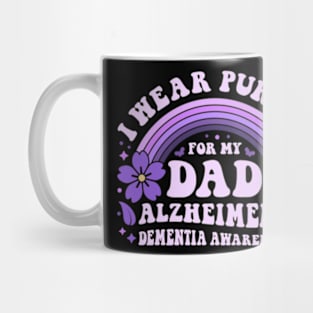 I Wear Purple For My Dad Alzheimer's Dementia Awareness Day Mug